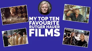 MY TOP TEN FAVOURITE RUTGER HAUER FILMS