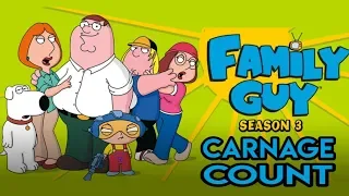 Family Guy Season Three (2001) Carnage Count