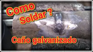 Como SOLDAR caño GALVANIZADO