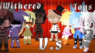 Withered VS Toys singing battle {Fnaf} ||Read the Description||