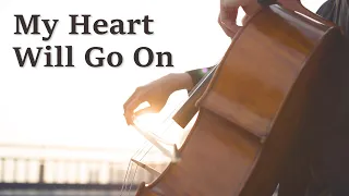 My Heart Will Go On from Titanic (Cello Version) 【Movie Series】