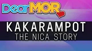 Dear MOR: "Kakarampot" The Nica Story 01-15-19