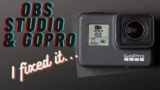 OBS Studio & GoPro video lag issue fixed!!