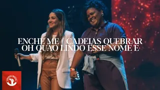 Gabriela Rocha, Jéssica Augusto - Enche Me / Cadeias Quebrar | Ao Vivo Na Lagoinha Niterói