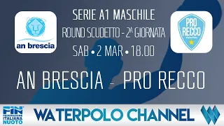 ROUND SCUDETTO  23/24 - 2ª Giornata:  AN BRESCIA - PRO RECCO