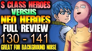 S CLASS HEROES VS NEO HEROES - Full Review Ch. 130-141 / One Punch Man Webcomic