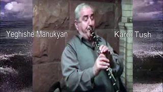 Eghishe Manukyan klarnet - Karoi Tush