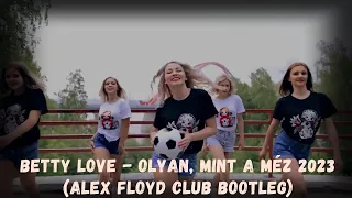 Betty Love - Olyan, mint a méz 2023 (Alex Floyd Club Bootleg)