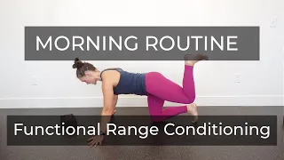 Morning Routine #2 - Functional Range Conditioning