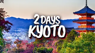 2 Days In Kyoto, Japan: The Perfect Itinerary!