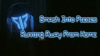 Smash Into Pieces - Running Away From Home [Lyrics on screen]