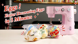 Quick ways to sew Easter Decorating Eggs Fun Fabric Sewing project