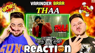 REACTION ON - THAA - VARINDER BRAR (Official Video) - LATEST PUNJABI SONG 2023 - REACTHUB