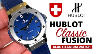 Hublot Classic Fusion Blue Sunray Titanium Watch Review (2020)