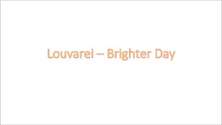 Louvarei - Brighter Day