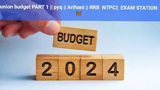 union budget || pyq || Arihant || RRB  NTPC||  EXAM STATION 🦋