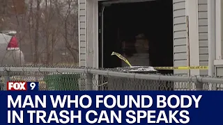 Message from man who found body in trash can in Minneapolis