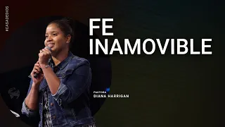 Fe Inamovible - Pastora Diana Harrigan