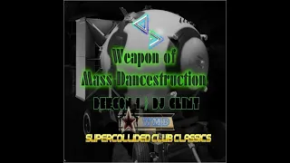 《Weapon of Mass Dancetruction》DJ MIX BY DEFCON 1 》DJ CLINT