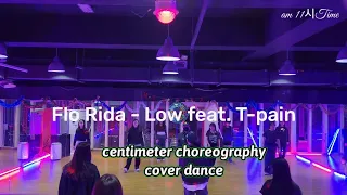 Flo Rida - Low feat. T-pain / centimeter choreography cover dance