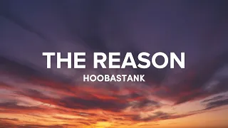 The Reason (Lyrics) - Hoobastank