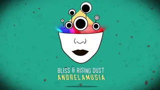 BLiSS & Rising Dust - Andrelamusia