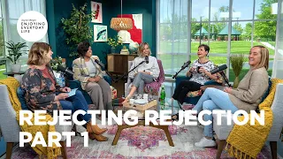 Rejecting Rejection - Part 1 | Joyce Meyer | Enjoying Everyday Life