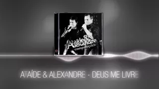 Althaír & Alexandre - Deus Me Livre [Álbum Composições]