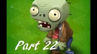 Not another.. Let's Play: Plants Vs Zombies! 5-9, 5-10 FINAL