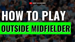 3 Tips for Playing Outside Midfield Like a Pro - Mastering the Position