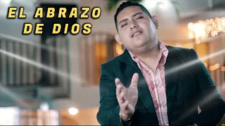 El Abrazo De Dios - Olvin Garcia