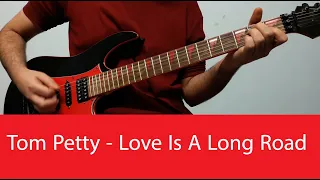 Tom Petty - Love Is A Long Road Guitar Cover With Tabs(GTA 6 Trailer Song!)