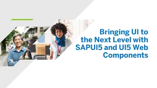 Bringing UI to the Next Level with SAPUI5 and UI5 Web Components [AD104]