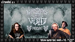 Episode 67: Talks With The Void #15 (Jon Lambert) | Whispers From The Void Podcast