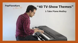 40 Greatest TV Show Theme Songs: On Piano In 1 Take (Series Intro Music)