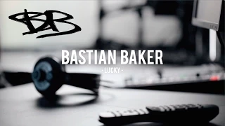 BASTIAN BAKER - LUCKY (Official Music Video)