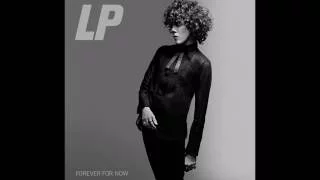 LP - Forever For Now lyrics