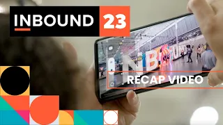 INBOUND 2023 Recap | HubSpot's Annual Event For Marketing, Sales and Service Leaders