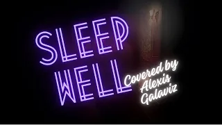 Sleep Well - CG5 - Cover by Alexis Galaviz