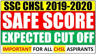 SSC CHSL 2019-20 Expected Cutoff and Safe Score | SSC CHSL SAFE SCORE 2020 | SSC CHSL 2019-2020