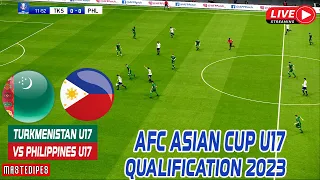 TURKMENISTAN VS PHILIPPINES | AFC ASIAN CUP U17 QUALIFIERS FULL MATCH