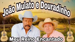 João Mulato e Douradinho CD COMPLETO (Meu Reino Encantado)