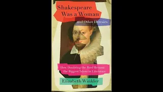 Elizabeth Winkler Talks to SAR About the Shakespeare Authorship Controversy.