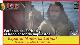 Parábola del Fariseo y el Recolector de Impuestos►Español(es-419)►JESÚS 7/61 Spanish (Latin America)