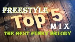 TOP 5 - vol 10 Freestyle Mix NACIONAL * BRASIL *