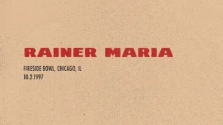 Rainer Maria - October 2nd, 1997, Fireside Bowl, Chicago, Illinois