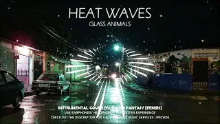 Glass Animals - HEAT WAVES Instrumental Cover