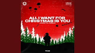 All I Want for Christmas Is You (Hardstyle Version)