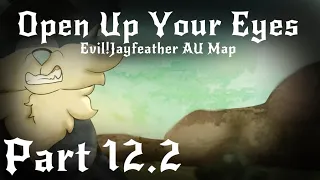 Part 12.2| Open Up Your Eyes || Evil!Jayfeather AU Map