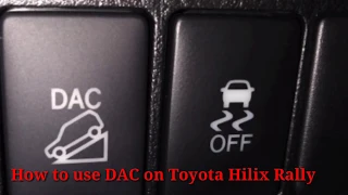 How to use DAC (Down hill Assistance  Control) on TOYOTA HILUX REVO ,